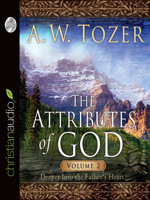 Title details for Attributes of God Volume 2 by A.W. Tozer - Available